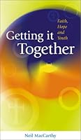 Getting It Together: Faith, Hope and Youth 2895071993 Book Cover