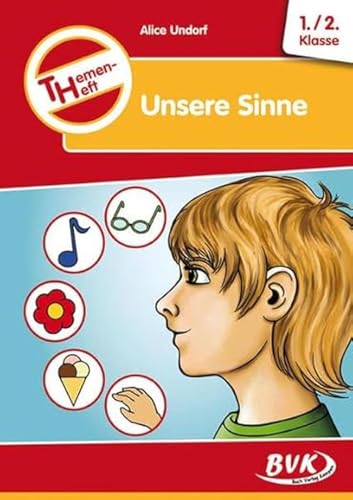 Themenheft 'Unsere Sinne': 1.-2. Klasse: Kopiervorlagen (Themenhefte) (Themenhefte: Differenzierter Sachunterricht)