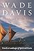 Shadows in the Sun: Travels to Landscapes of Spirit and Desire