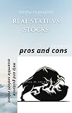REAL ESTATE VS STOCKS.: Help and guidance assemble sealant robust
