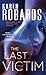 The Last Victim: A Novel (Dr. Charlotte Stone)