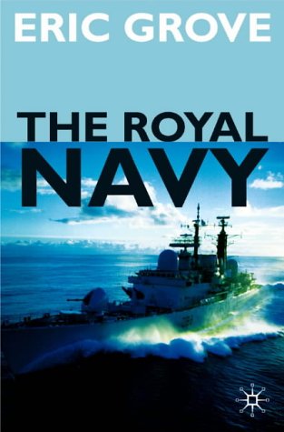 The Royal Navy Since 1815: A New Short History: 49 (British History in Perspective)