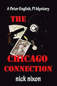 Paperback The Chicago Connection: A Peter English, PI Mystery Book