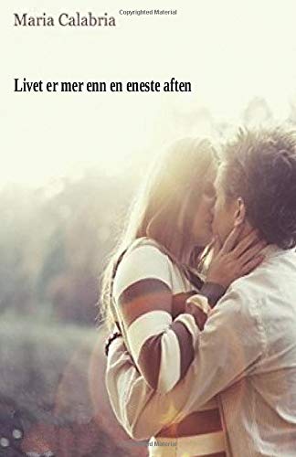 Livet er mer enn en eneste aften