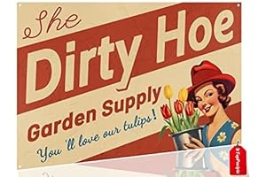 The Dirty Hoe Garden Supply Inappropriate Yard Sign