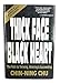 Thick Face Black Heart: Thriving, Winning and Succeeding in Life's Every Endeavor