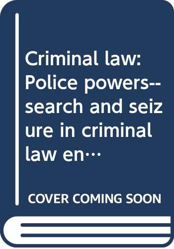 Criminal law: Police powers- search and seizure in criminal law ...