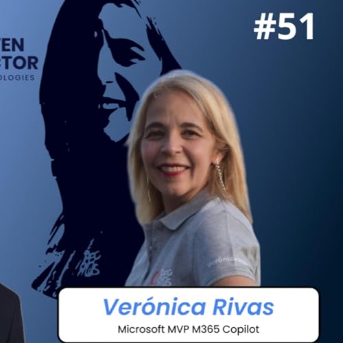 #51. Ver&oacute;nica Rivas. Sin formaci&oacute;n, Copilot es solo una licencia cara.