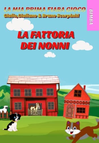  La fattoria dei nonni