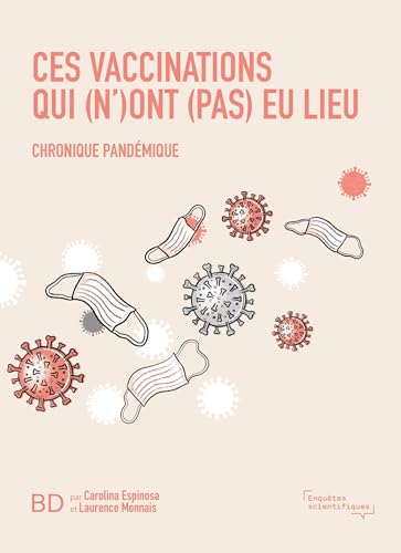 Ces vaccinations qui (n')ont (pas) eu lieu: Chronique pandémique