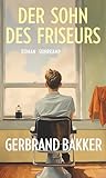 Der Sohn des Friseurs: Roman  Eine mitreißende Vater-und-Sohn-Geschichte des Bestsellerautors