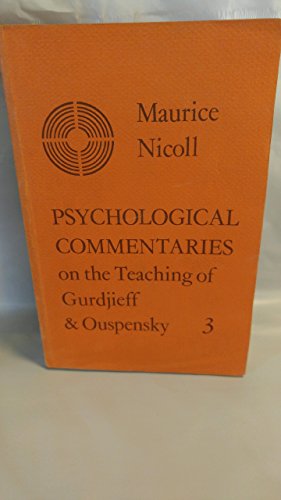 Psychological Commentaries on the Teaching of Gurdjieff & Ouspensky, Vol. 1