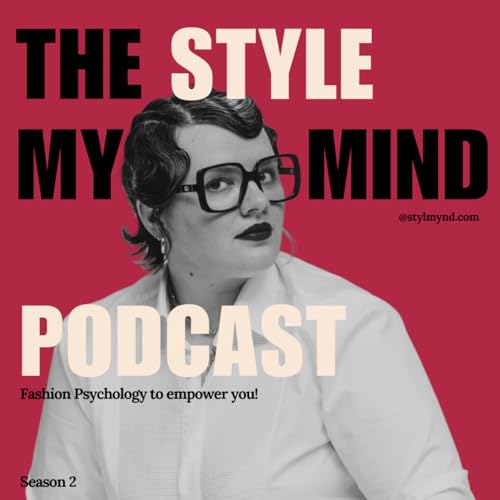 The Style My Mind Podcast Season 2 Premiere: Personal Development as Your Anchor