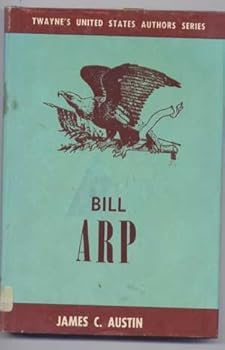 Hardcover Bill Arp, (Twayne's United States authors series, TUSAS 162) Book