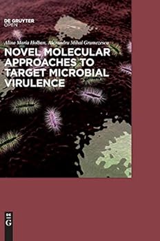 Hardcover Novel Molecular Approaches in Targeting Microbial Virulence for Handling Infections Book