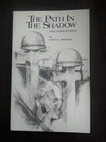 The path in the shadow: And other stories of World War II and Korea 0941363449 Book Cover