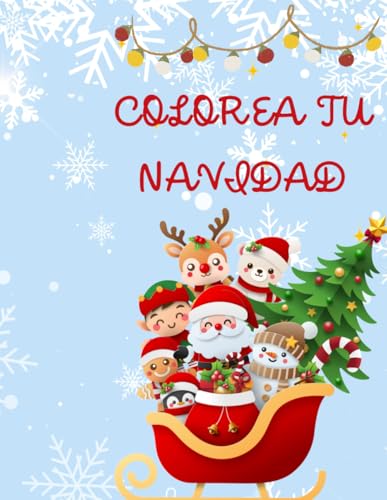 COLOREA TU NAVIDAD: CALENDARIO ADVIENTO DE DESEOS, DIBUJOS PARA COLOREAR Y MUCHAS MAS ACTIVIDADES