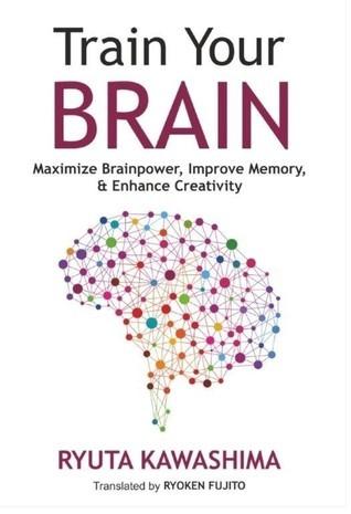 Train Your Brain: 60 Days to a Better Brain