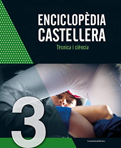 Enciclopèdia Castellera. Tècnica i ciència - Volumen 3