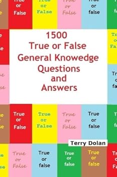Paperback 1500 True or False General Knowledge Quiz Questions and Answers Book