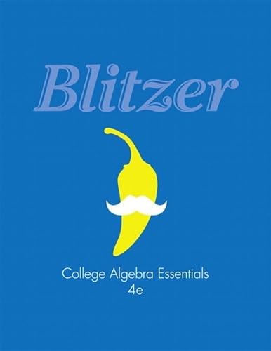College Algebra Essentials plus NEW MyMathLab with Pearson eText -- Access Card Package (4th Edition) (Blitzer...