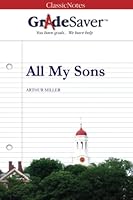 GradeSaver(tm) ClassicNotes All My Sons 1602590079 Book Cover