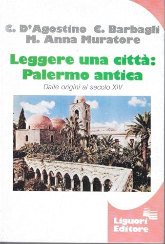 9788820716400 Leggere una città: Palermo antica. Dalle origini al secolo XIV