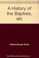 A history of the Baptists B0007FSAUU Book Cover