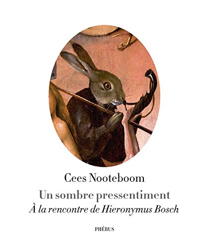 Télécharger Un sombre pressentiment : A la rencontre de Hieronymus Bosch livre En ligne