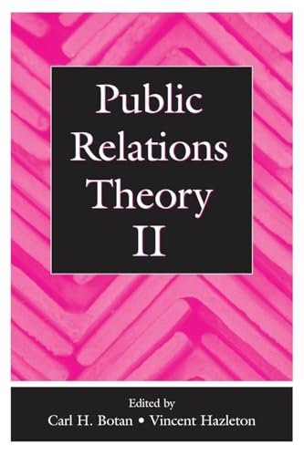Public Relations Theory Ii (Routledge Communication Series)