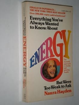 Paperback Everything You've Always Wanted to Know About Energy But Were Too Weak to Ask Book