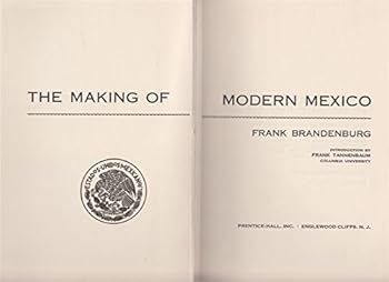 The Making of Modern Mexico