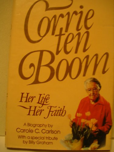 Corrie Ten Boom: Her Life Her Faith 0800712935 Book Cover