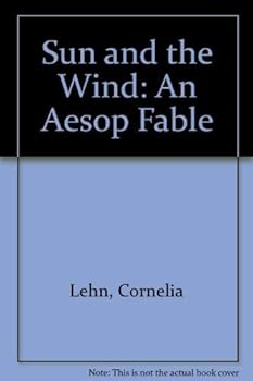 Hardcover Sun and the Wind: An Aesop Fable Book