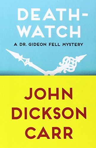 By John Dickson Carr Death-Watch [Paperback] - Paperback