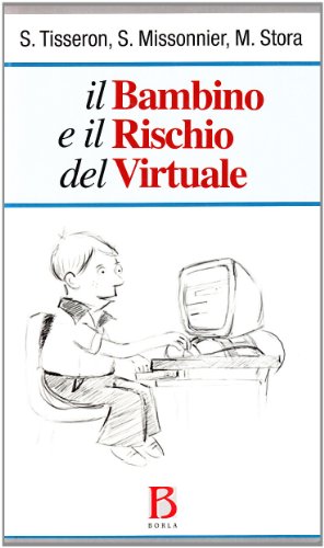 Il bambino e il rischio del virtuale