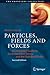 Produktbild Particles, Fields and Forces: A Conceptual Guide to Quantum Field Theory and the Standard Model (The Frontiers Collection)