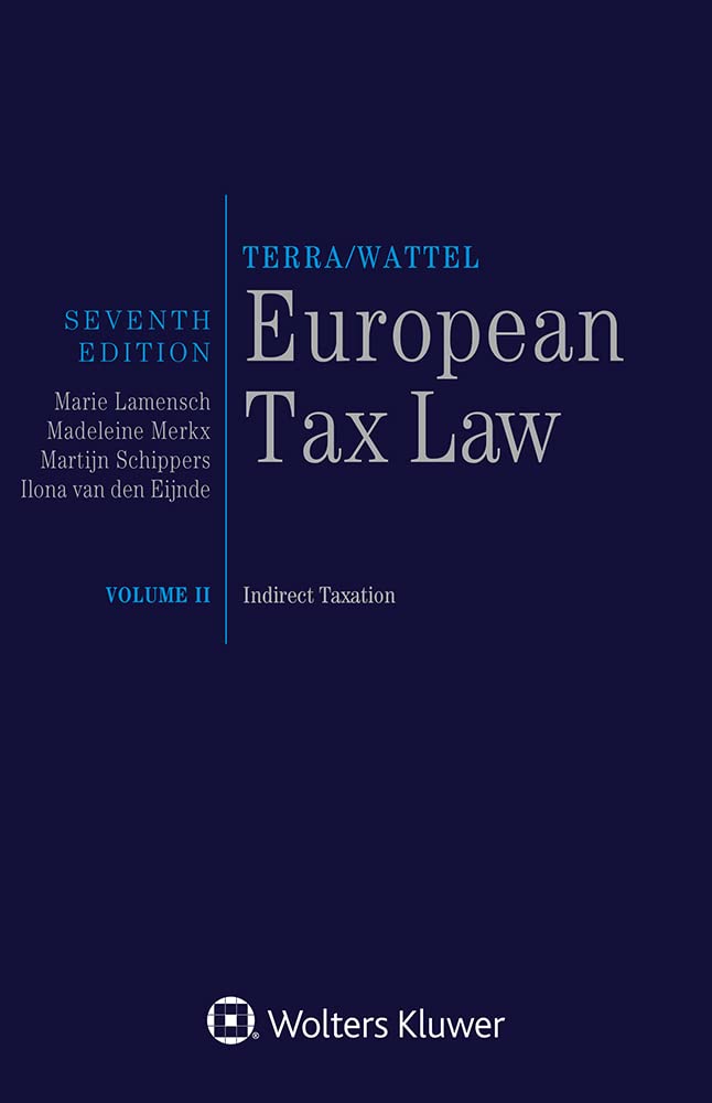 European Tax Law: Volume II, Indirect Taxation (English Edition)