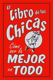 El libro de las Chicas. Como ser el mejor en todo 6074150087 Book Cover