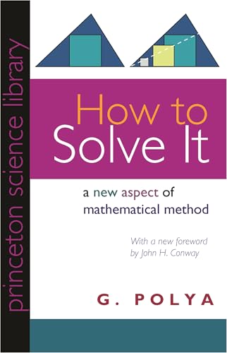 How to Solve It: A New Aspect of Mathematical M... 069111966X Book Cover