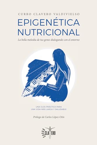 Epigenética nutricional: La bella melodía de tus genes dialogando con el entorno