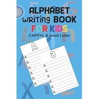 Trace Letter, Alphabet Writing Book, Capital & Small Letter: Handwriting Exercise Notebook for Kids: 3-5 Year Old Children Handwriting Improvement ... Notebook to Practice Handwriting for Kids.