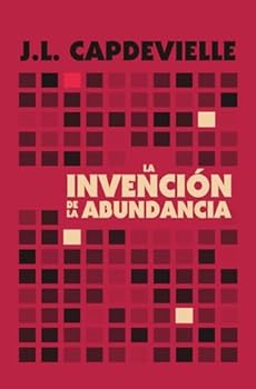 Paperback La Invención de la Abundancia (Spanish Edition) [Spanish] Book