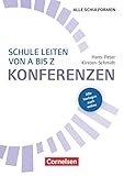 Schule leiten von A-Z: Konferenzen (3. Auflage) - Buch mit Kopiervorlagen über Webcode