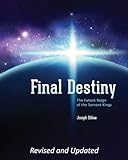 Final Destiny: The Future Reign of the Servant Kings