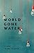 World Gone Water