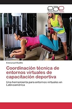 Paperback Coordinación técnica de entornos virtuales de capacitación deportiva [Spanish] Book