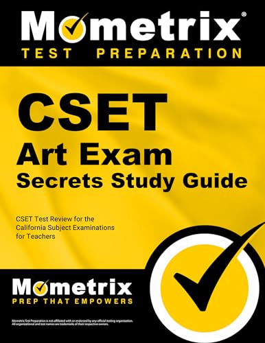 CSET Art Exam Secrets Study Guide: CSET Test Review for the California Subject Examinations for Teachers (Mometrix Secrets Study Guides)