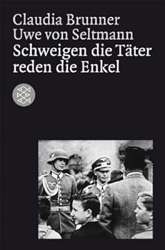 Schweigen die Täter reden die Enkel.