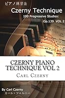 Czerny Piano Technique Vol 2 1522851186 Book Cover